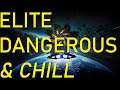 Elite: Dangerous & Chill [2020-05-28]