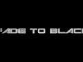 Fade to Black - Title