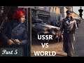 HOI4 - La Resistance - USSR VS World - Part 5