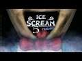 Ice Scream 5 FRIENDS Full GAMEPLAY