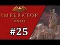 Imperator Rome - Let's play as Rome ep 25