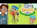 Let's Try Floppy Knights - Remember Kids: Monetize Your Hobbies