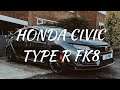 My Honda Civic Type R FK8