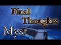 Myst 2021 Remake Final Thoughts Post Review!