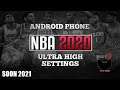 NBA 2K20 ON ANDROID PHONE ALTRA HIGH SETTINGS