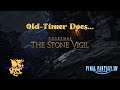 Old-Timer Does... The Stone Vigil! | Final Fantasy XIV Online