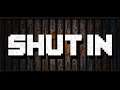 SHUT IN [Let's Try] - Try Again Tomorrow