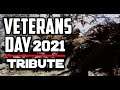 Veterans Day 2021 - Tribute to those that have served.