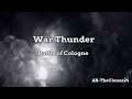 Warthunder Battle of Cologne 1945 (Read Description)