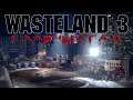 Wasteland 3 - #Главный Гад 14