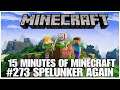 #273 Spelunker again, 15 minutes of Minecraft, PS4PRO, gameplay, playthrough