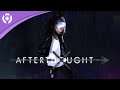 Afterthought - Gameplay Trailer