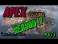 APEX Legends - Season 2 - #003 - APEX! RANKED! - Lifeline Gameplay