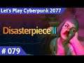Cyberpunk 2077 deutsch Disasterpiece II Let's Play Teil 79
