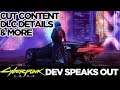 Cyberpunk 2077 DEV SPEAKS OUT ON CUT CONTENT & FUTURE DLC