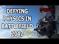 Defying Physics In Battlefield 2042