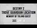 Destiny 2 Trove Guardian Anchor of Light Location - Memory of Toland The Shattered Quest