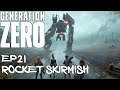 Generation Zero Ep21 Rocket Skirmish
