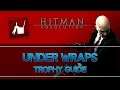 Hitman: Absolution | Under Wraps Trophy Guide