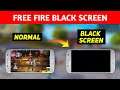 How To Solve Black Screen Problem In Free Fire | Free Fire Black Screen Problem Solve | Free Fire