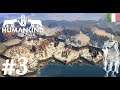 HUMANKIND #3 [Romani] || INVASIONE UNNA! L'ASSEDIO DI NAPOLI || Gameplay ITA || Roy Lovat ||