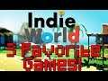 Indie World: My 3 Favorite Games Shown!
