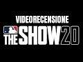 MLB THE SHOW 20 - VIDEO RECENSIONE - Gamepare
