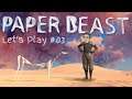 Paper Beast | Let`s Play #03 | LIVE | PSVR | DerMike VR