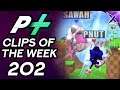 Project Plus Clips of the Week Episode 202