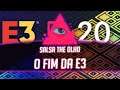 #SalsaTheOlho - COVID-19 Cancela E3 2020 e Epic Games Store Atualizada