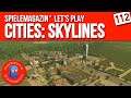 Cities Skylines Lets Play Deutsch 🏬 Ep.112 | Spielemagazin.de (1080p/60fps)