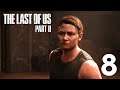 The Last Of Us Part II: ABBY ARRIVE #8 (Let's Play Fr)