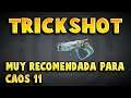 Trickshot - Muy recomendada para caos 11 - Borderlands 3
