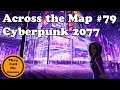 Walk Across the Map: Cyberpunk 2077 TimeLapse Video