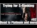 #02 Trying for S-Ranking Metal Gear Solid V, PS4PRO, gameplay, playthrough