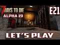 7 Days To Die Alpha 19 Let's Play-Ep.21-Tier 4 Quest's
