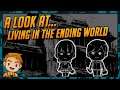 A Creepy Text-Based Adventure | A Look At...Living in the Ending World