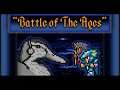 "Battle of The Ages" - A Final Fantasy Battle Theme Homage