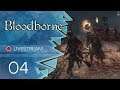 Bloodborne [Blind/Livestream] - #04 - Falle auf der Brücke