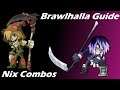 Brawlhalla Guide | Easy Nix Combos