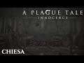 Chiesa - A Plague Tale: Innocence [Gameplay ITA] [2]