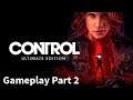 Control Gameplay Part 2 (No commentary)