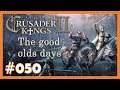 Crusader Kings 2 - TGOD 👑 050 - Prinz Bôio, ein wahres Genie 👑