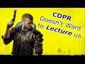 Cyberpunk 2077 Won't Lecture Players