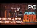 David's Favorites: Peace, Death! | Phenixx Gaming