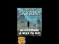 Discovering A Way To Fly - Skyrim: Special Edition ✈