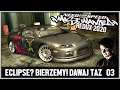 Eclipse! No to dawaj Panie Taz - NFS Most Wanted '05 Redux 2020 #03