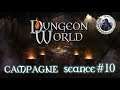 [FR] JDR - Dungeon World 🏰 séance #10 FINAL