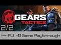 Gears Tactics PART 2/2 - Full Game Playthrough (No Commentary)