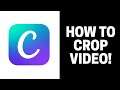 How to Crop Video in Canva